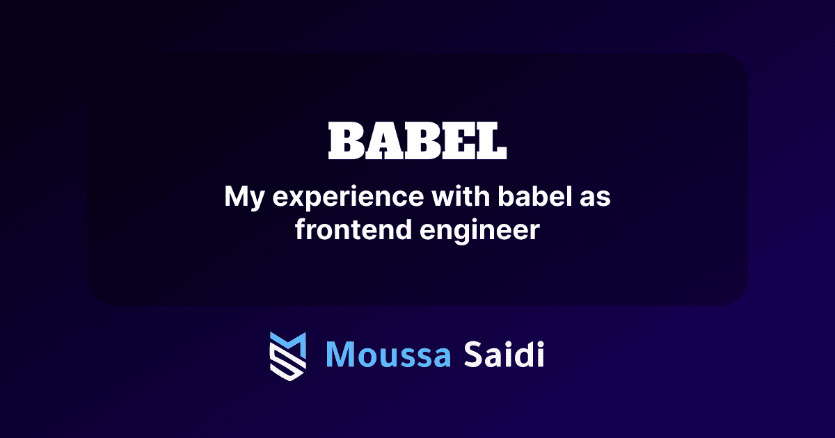 My Experience with Babel